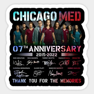 Chicago Med 07Th Anniversary 2015 2022 Thank You For The Memories Sticker